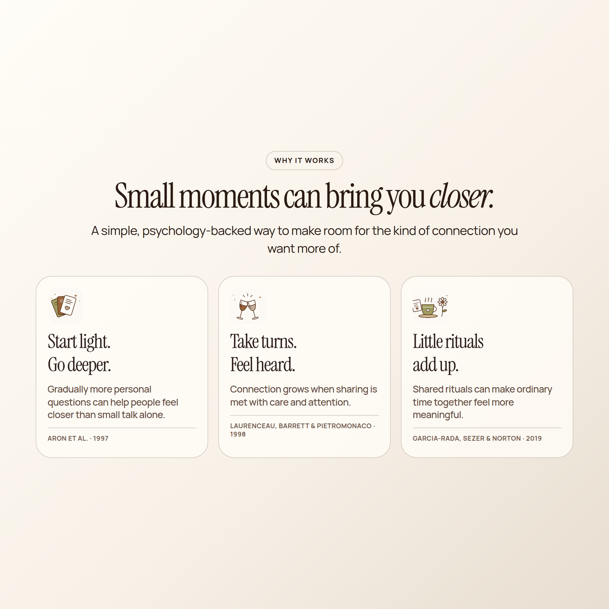 Why it works: "Small moments can bring you closer", with three ideas: start light, take turns, little rituals add up